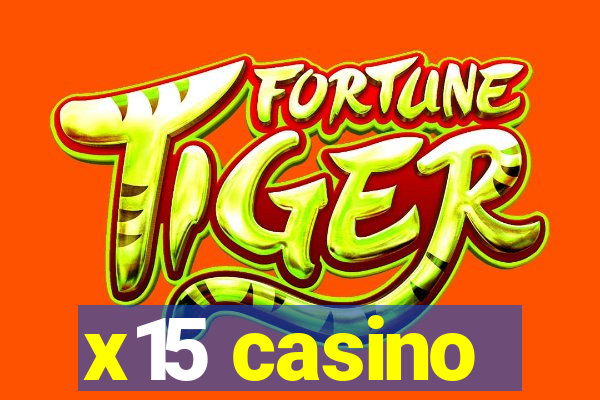 x15 casino